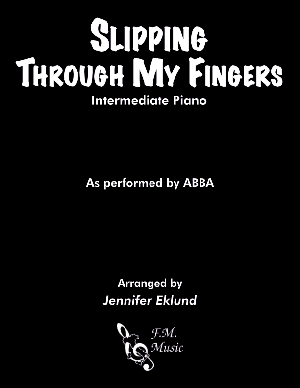 Slipping Through My Fingers (Intermediate Piano) By ABBA - F.M. Sheet